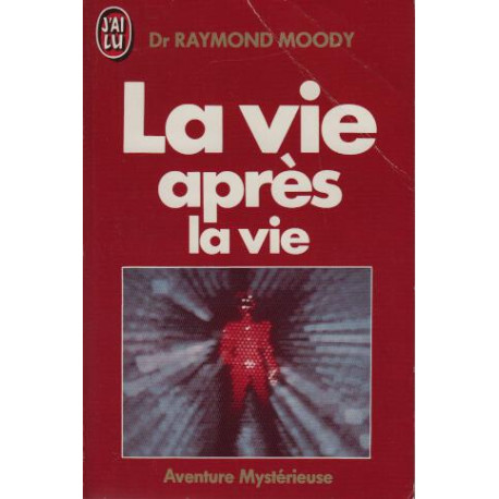 La Vie Apres La Vie. Enquête À Propos D'un Phénomène La Survie De...