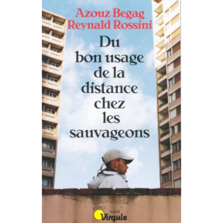 Du bon usage de la distance chez les sauvageons