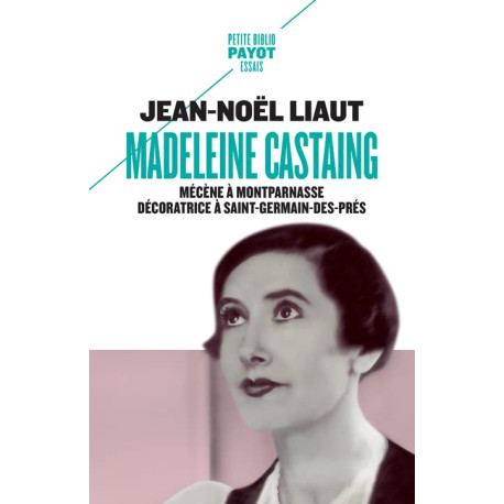 Madeleine Castaing: Mécène à Montparnasse Décoratrice à...