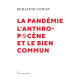 La pandemie l'anthropocene et le bien commun