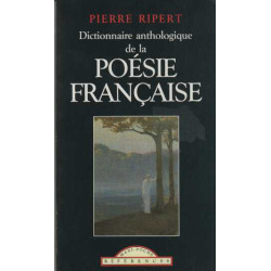 Dictionnaire anthologique de la poésie française