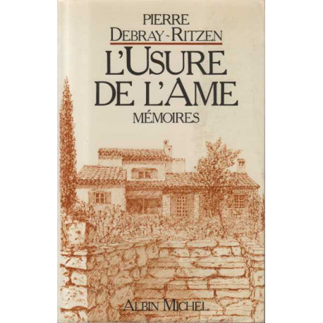 L'usure de l'âme (mémoires)