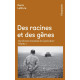 Des racines et des gènes : Une histoire mondiale de l'agriculture...
