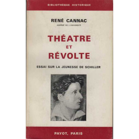 THEATRE ET REVOLTE. Essai sur la jeunesse de Schiller