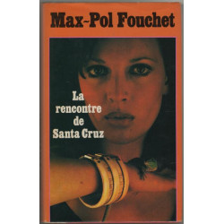 La rencontre de Santa Cruz