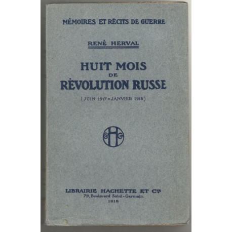Huit Mois De Revolution Russe (Juin 1917-Janvier 1918)