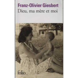 Dieu ma mère et moi