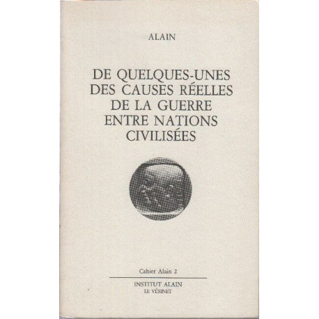 De quelques-unes des causes reelles de la guerre entre nations...