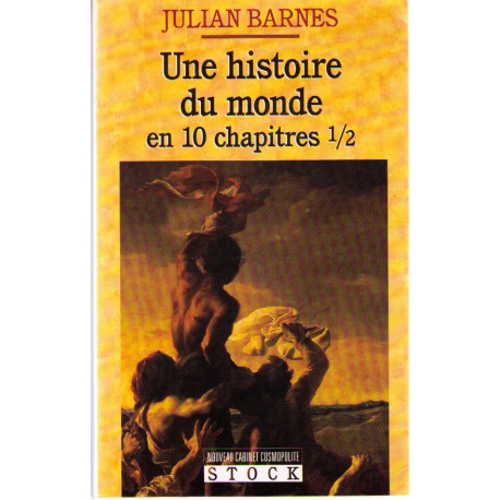 Une Histoire Du Monde En 10 Chapitres Et Demi
