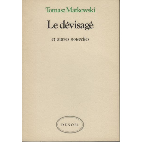 Le dévisagé et autres nouvelles