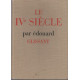 Le quatrieme siecle