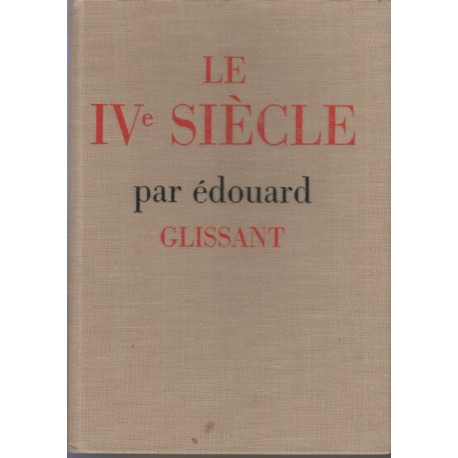 Le quatrieme siecle