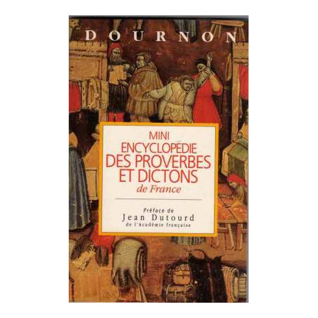 Mini encyclopédie des proverbes et dictons de France