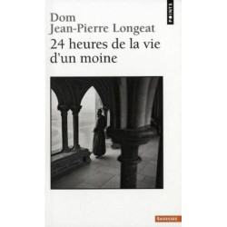 Vingt-quatre heures de la vie d'un moine
