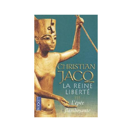 La Reine Liberté Tome 3 : L'épée flamboyante