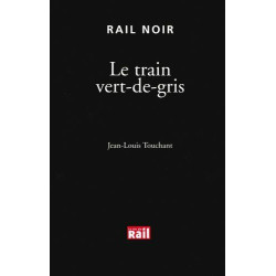 Le train vert-de-gris
