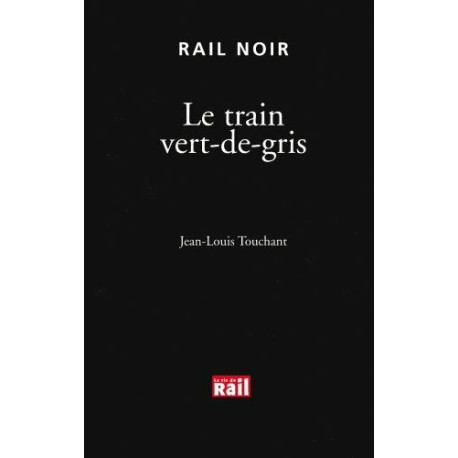 Le train vert-de-gris
