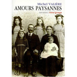 Amours paysannes: Récit d'une Vie de Galerne