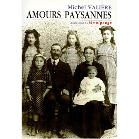 Amours paysannes: Récit d'une Vie de Galerne
