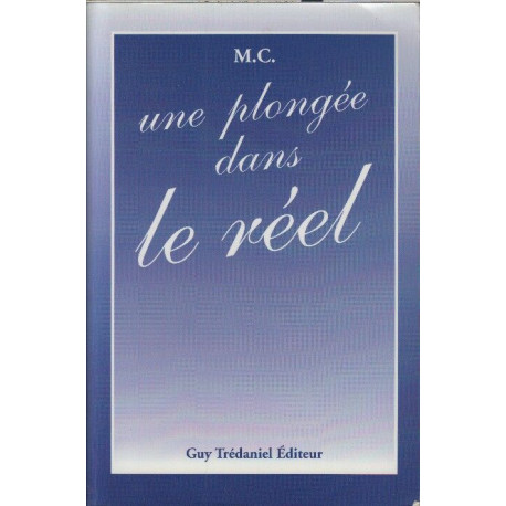 Une plongée dans le réel