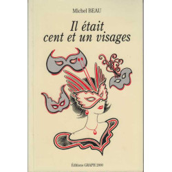 Il était cent un visages