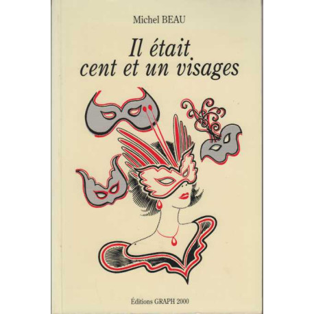Il était cent un visages