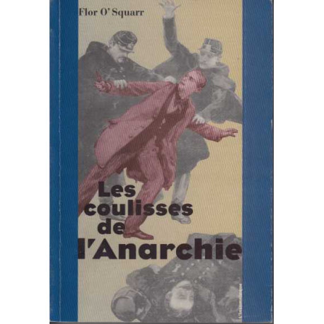 Les coulisses de l'anarchie