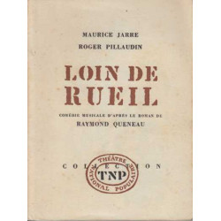 Loin de Rueil comedie musicale d'apres le roman de Raymond Queneau