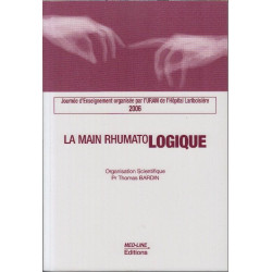 La main rhumatologique 2006 : Journée d'Enseignement organisée par...