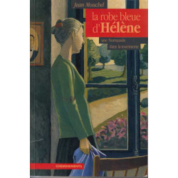 La robe bleue d'Hélène : une Normande dans la tournente