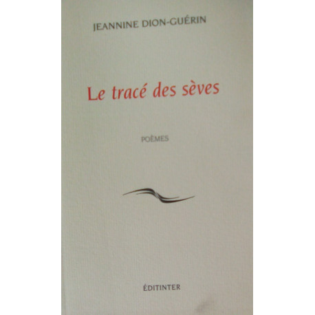 Le tracé des sèves