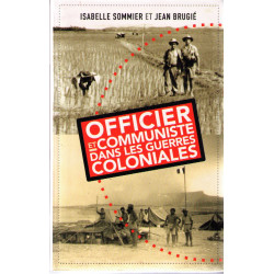 Officier et communiste dans les guerres coloniales