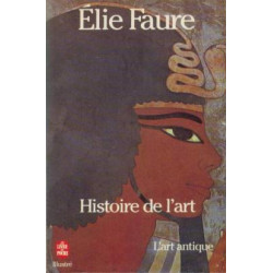 Histoire de l'art. tome 1 L'art antique