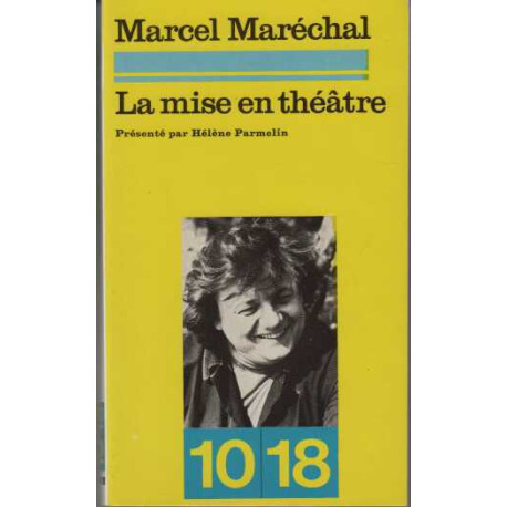LA MISE EN THÉÂTRE - Présenté par Hélène Parmelin