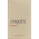 J'enquête
