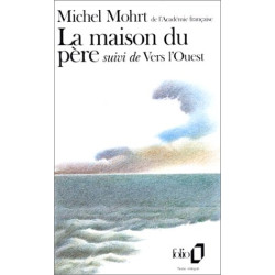 La Maison du père / Vers l'Ouest