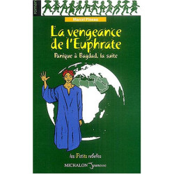 La vengeance de l'Euphrate - Panique à Bagdad la suite