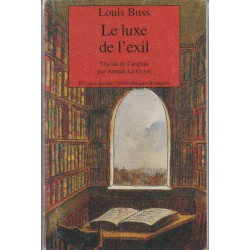 Le luxe de l'exil