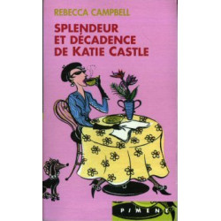 Splendeur et décadence de Katie Castle