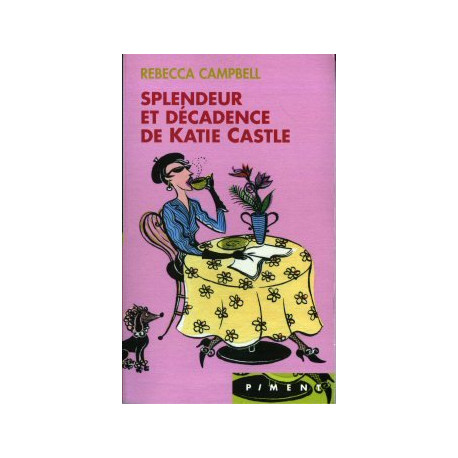 Splendeur et décadence de Katie Castle