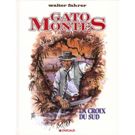GATO MONTES . LA CROIX DU SUD