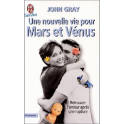 Une nouvelle vie pour mars et venus- retrouver l'amour apres une...