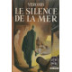 Le silence de la mer. et autres récits