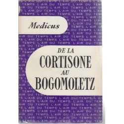 De la cortisone au bogomoletz