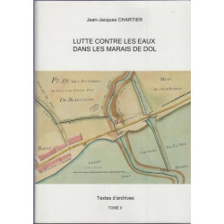 Lutte contre les eaux dans les marais de Dol de 1558 à la creation...