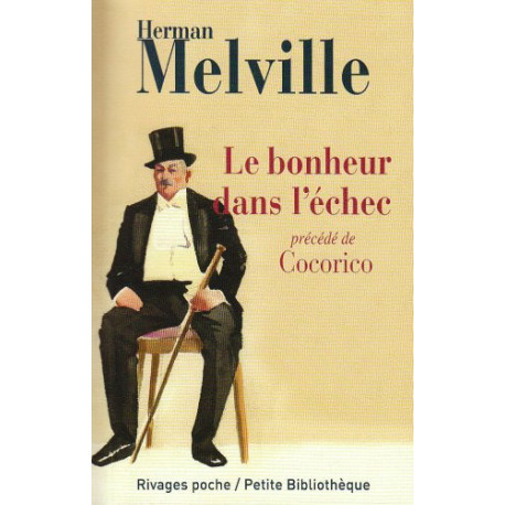 Le bonheur dans l'échec : Précédé de Cocorico