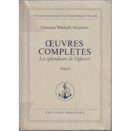 Oeuvres completes les splendeurs de Tipheret tome X