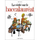 La Vérité sur le Baccalauréat