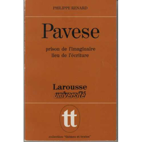 Pavese prison de l'imaginaire lieu de l'ecriture