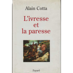L'ivresse et la paresse